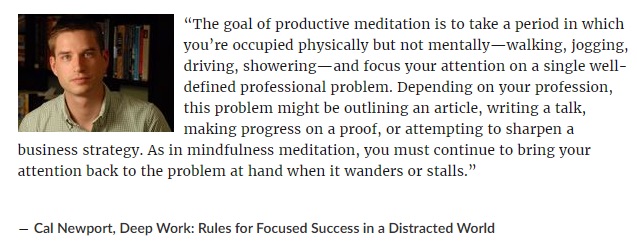 Cal Newport on productive meditation. Cal Newport on productive meditation.